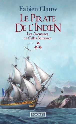 Les aventures de Gilles Belmonte Tome 3 Le pirate de l'Indien