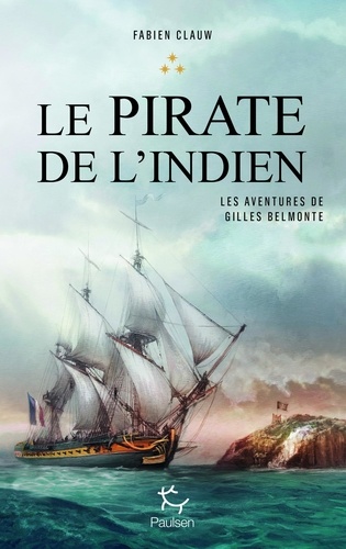 Les aventures de Gilles Belmonte Tome 3 Le pirate de l'indien
