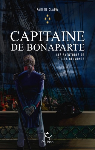 Les aventures de Gilles Belmonte Tome 4 Capitaine de Bonaparte