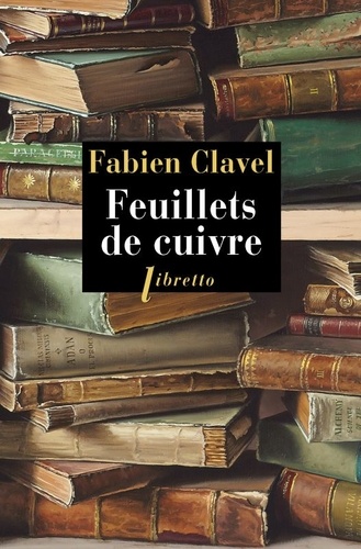 Fabien Clavel - Feuillets de cuivre.