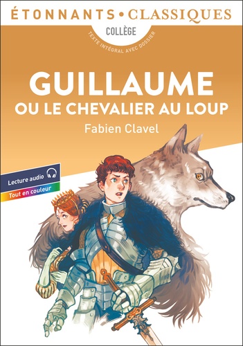 Guillaume Ou Le Chevalier Au Loup De Fabien Clavel Poche Livre 