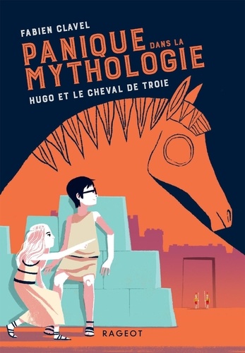 Panique dans la mythologie Tome 3 Hugo et le cheval de Troie