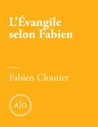 L’Évangile selon Fabien
