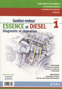 Fabien Crocco - Gestion moteur essence et diesel - Tome 1, Diagnostic et réparation.