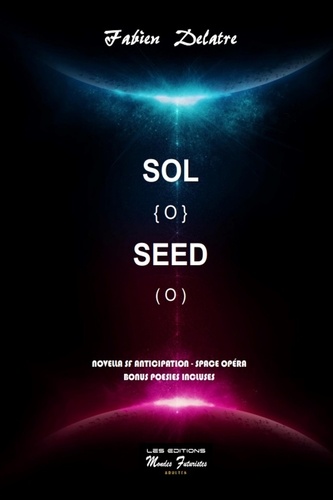 Sol Seed. Novella space opera