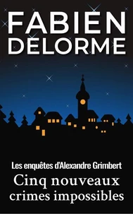 Cinq nouveaux crimes impossibles