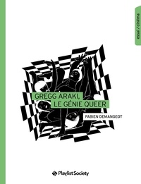 Fabien Demangeot - Gregg Araki, le génie queer.