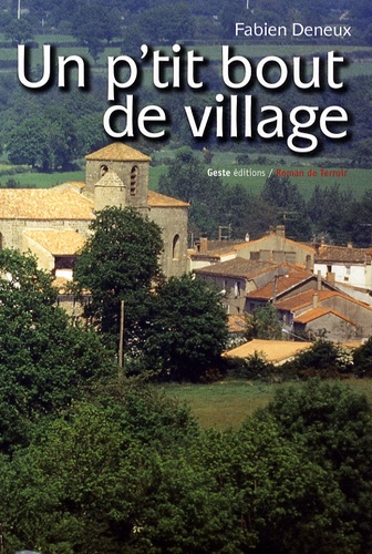Fabien Deneux - Un p'tit bout de village.
