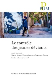 Fabien Desage et Nicolas Sallée - Le contrôle des jeunes déviants.