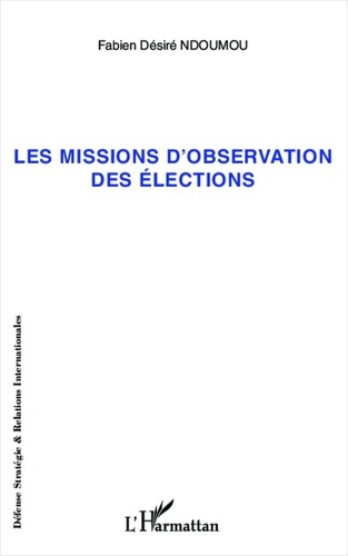 Fabien Désiré Ndoumou - Missions d'observation des élections.