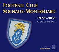 Fabien Dorier - Football Club Sochaux-Montbéliard - 80 ans de portraits (1928-2008).