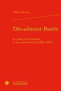 Dés-admirer Barrès