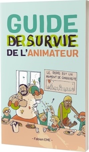 Fabien Eme - Guide de Survie de l'Animateur.