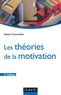 Fabien Fenouillet - Les théories de la motivation - 2e éd..