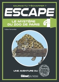 Fabien Fernandez - Le Mystère du zoo de Paris - Une aventure du Muséum national d'Histoire naturelle.