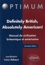 Definitely British, Absolutely American !. Manuel de civilisation britannique et américaine 2e édition