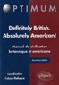 Fabien Fichaux - Definitely British, Absolutely American ! - Manuel de civilisation britannique et américaine.