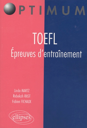 Fabien Fichaux et Rebekah Rast - Toefl - Epreuves d'entraînement.