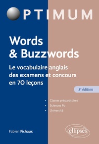Ebooks Portugal Portugal Télécharger Words & Buzzwords  - Le vocabulaire anglais des examens et concours en 70 leçons 9782340036116 par Fabien Fichaux