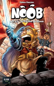 Noob - La faction du Chaos