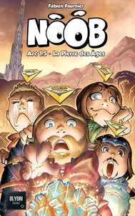 Noob - La Pierre des Âges