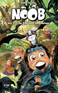 Noob - Le Continent sans retour