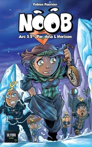 Noob - Par-delà l'horizon