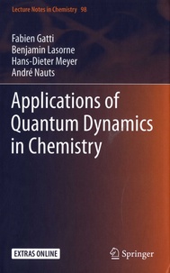 Fabien Gatti et Benjamin Lasorne - Applications of Quantum Dynamics in Chemistry.