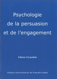 Psychologie de la persuasion et de l'engagement