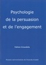 Fabien Girandola - Psychologie de la persuasion et de l'engagement.