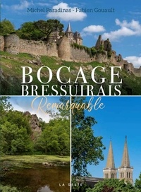 Fabien Gouault et Michel Paradinas - Bocage bressuirais remarquable.