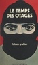 Fabien Gruhier et Patrick Séry - Le temps des otages.