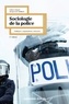 Fabien Jobard - Sociologie de la police - 2e éd. - Politiques, organisations, réformes.