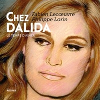 Fabien Lecoeuvre - Chez Dalida - Le temps d'aimer.