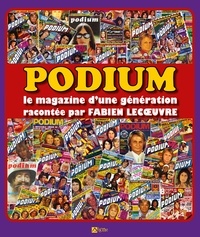 Fabien Lecoeuvre - PODIUM - Le magazine d'une génération racontée par Fabien Lecoeuvre.