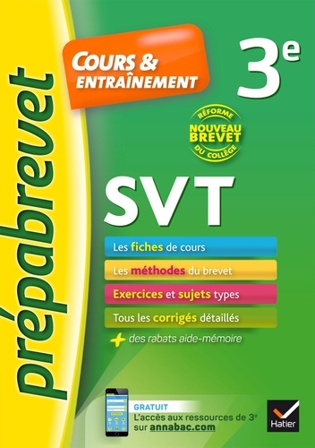 SVT 3e Nouveau brevet. fiches de cours, exercices et brevets blancs