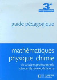 Mathématiques Physique Chimie 3ème enseignement adapté