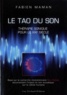 Fabien Maman - Le Tao du Son - Thérapie sonique pour le XXIe siècle.