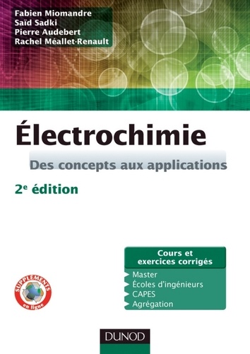 Fabien Miomandre et Saïd Sadki - Électrochimie - 2e éd. - Des concepts aux applications.