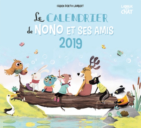 Le calendrier de nono et ses amis  Edition 2019