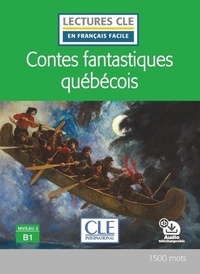 Fabien Olivry et Julien Perrier-Chartrand - Contes fantastiques québécois.