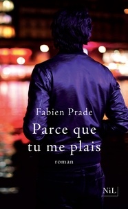Fabien Prade - Parce que tu me plais.