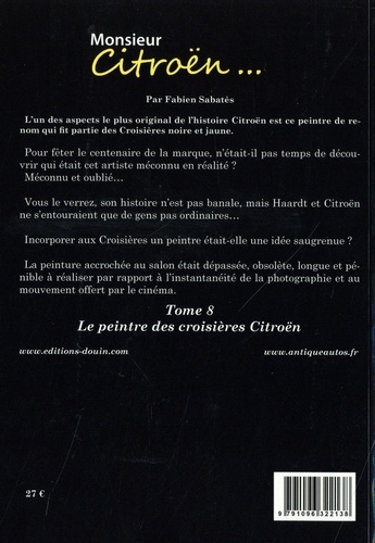 Monsieur Citroën.... Tome 8, Le peintre des croisières Citroën