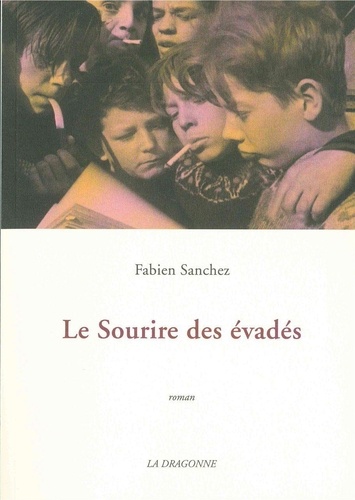 Fabien Sanchez - Le Sourire des Evades.