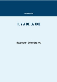 Fabien Simon - Il y a de la joie - Novembre - Décembre 2017.