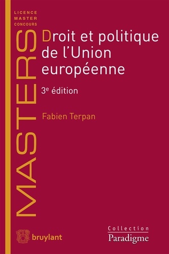 Fabien Terpan - Droit et politique de l'Union européenne.