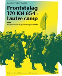 Téléchargements de livres audio gratuits pour ipad Frontstalag 170 KN 654 : l'autre camp  - Les prisonniers de guerre français en 1940