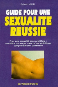 Fabien Valli - Guide pour une sexualité réussie.