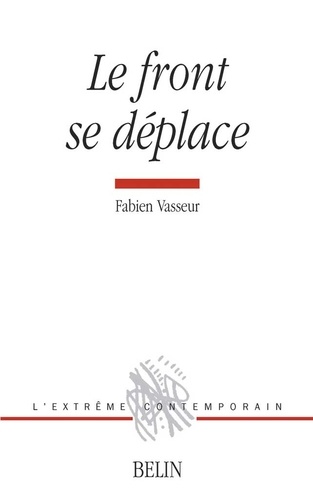 Fabien Vasseur - Le front se déplace - Poèmes 1994-2006.