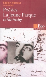 Fabien Vasseur - Poésies ; La jeune Parque de Paul Valéry.